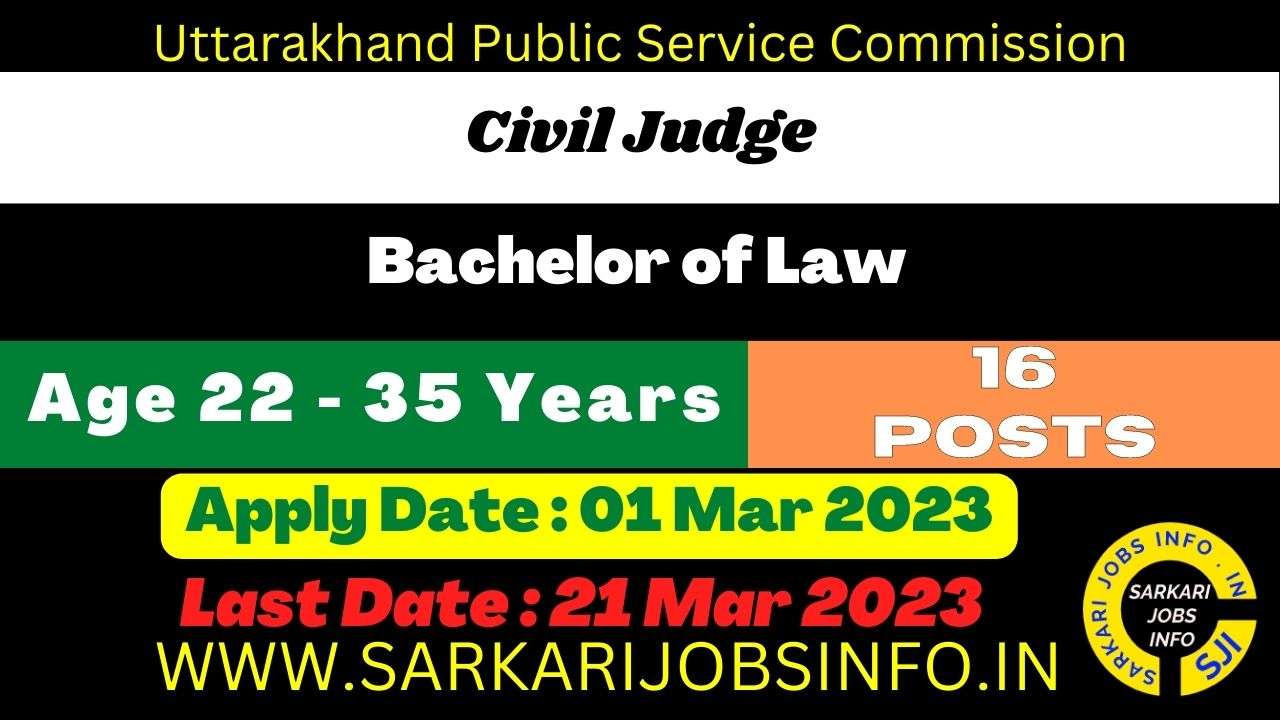 UKPSC Uttarakhand Civil Judge Recruitment 2023 Apply Online 16 Post ...