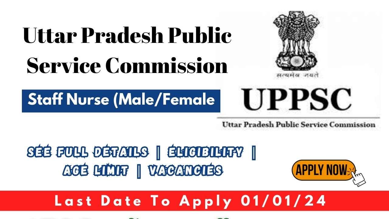 UPPSC Staff Nurse Unani(Male/Female) Recruitment 2023