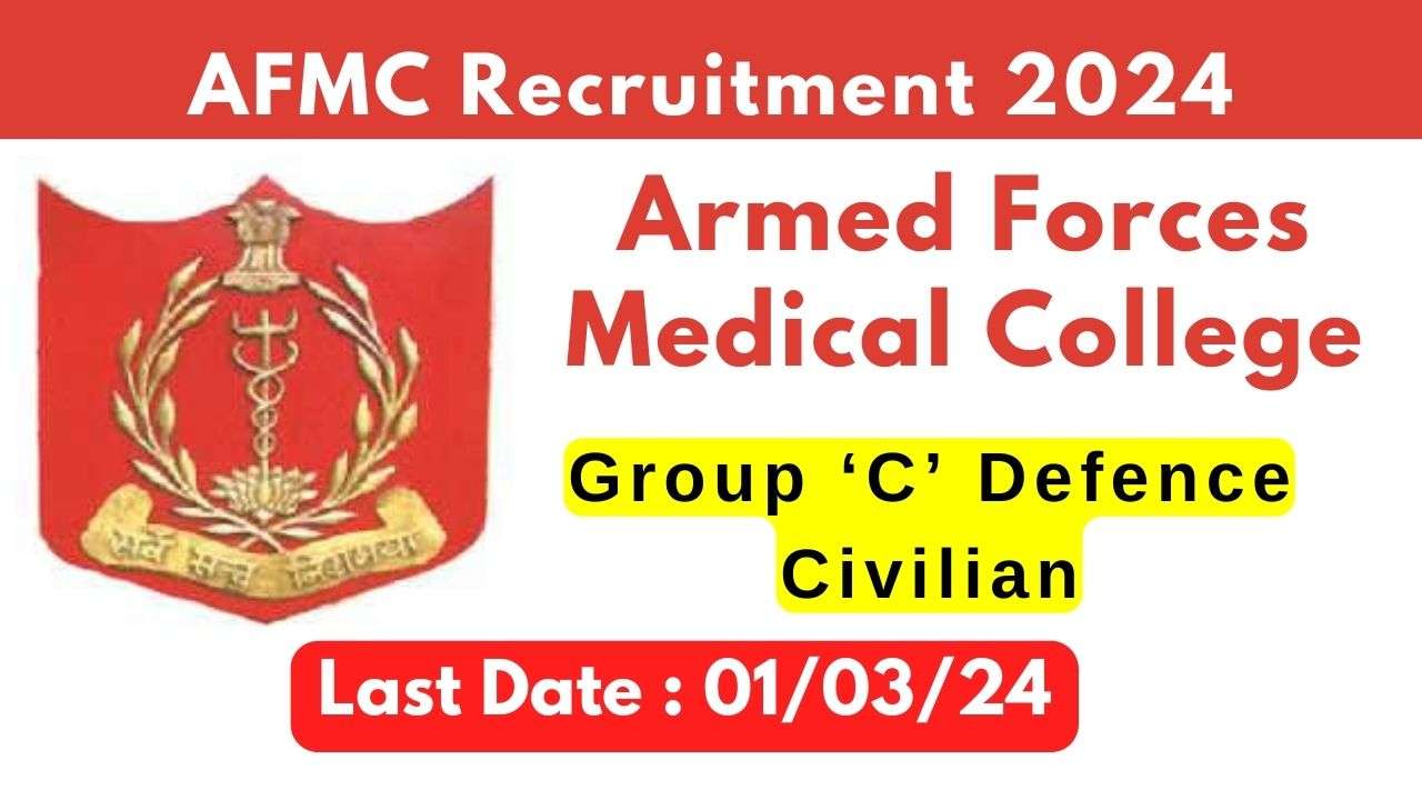 Armed Forces Medical College AFMC Recruitment 2024