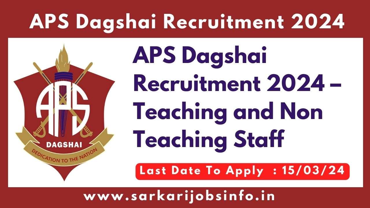 APS Dagshai Recruitment 2024