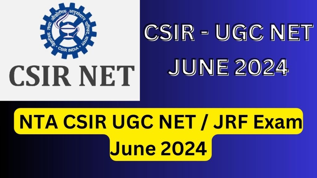 NTA CSIR UGC NET / JRF Exam June 2024