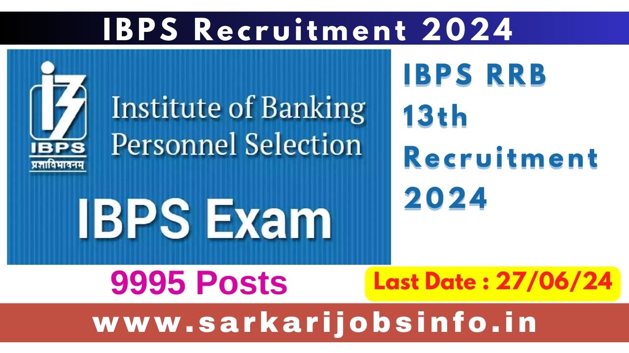 IBPS RRB 13th Recruitment 2024