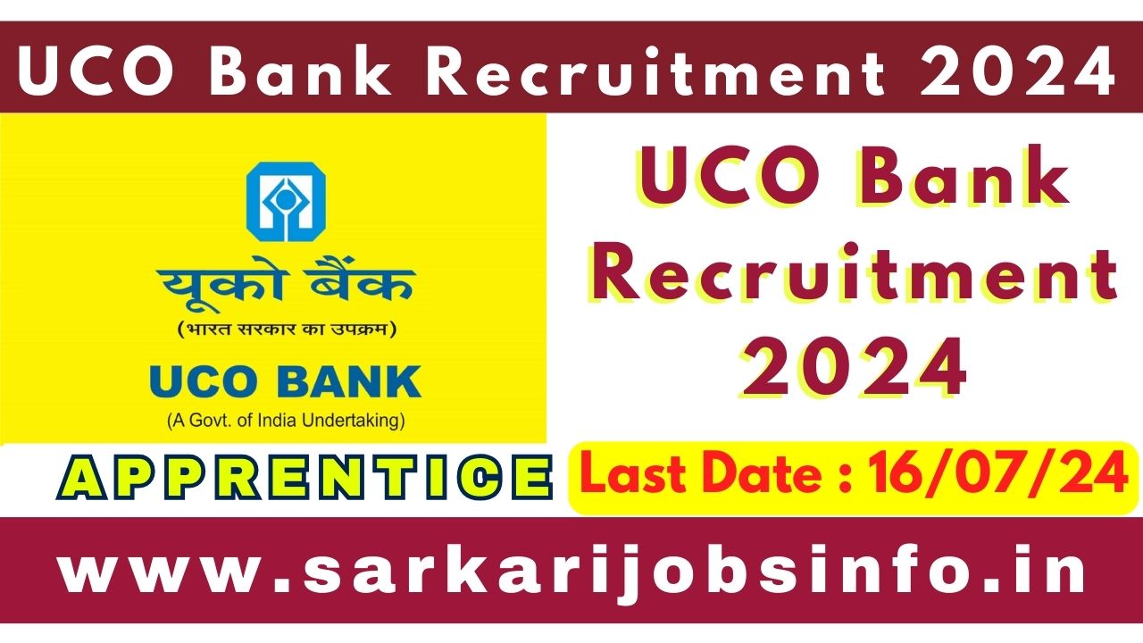 UCO Bank Recruitment 2024