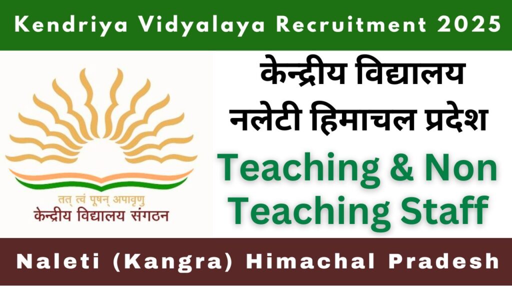 KV Naleti(Kangra) Recruitment 2025