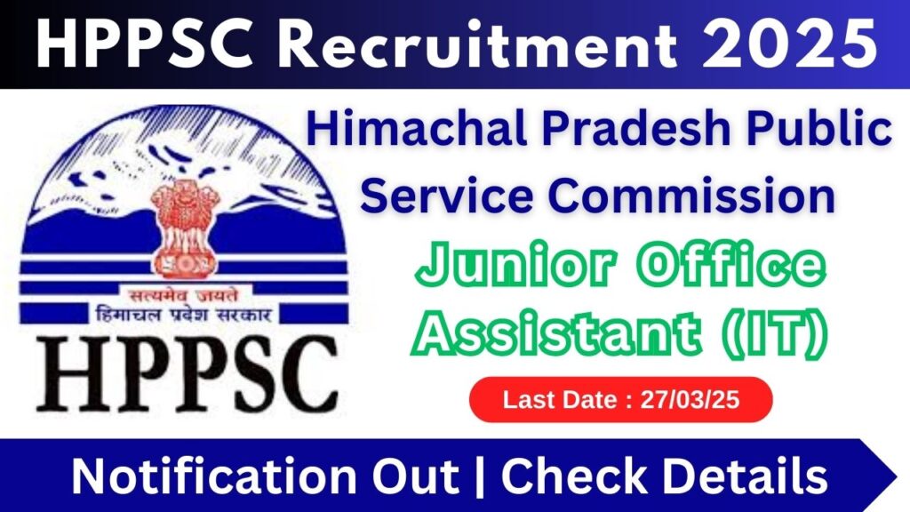 HPPSC Shimla Recruitment 2025 Junior Office Assistant (IT)